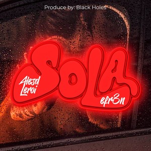 Sola (Explicit)