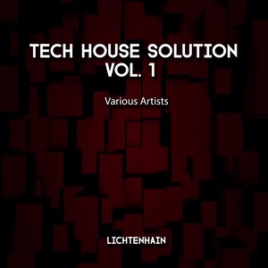 Tech House Solution, Vol. 1