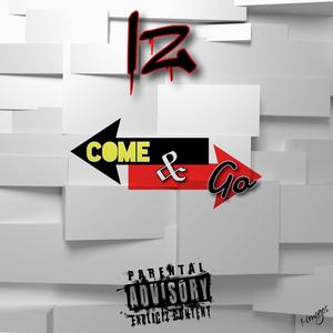COME & GO (Explicit)