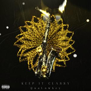 Keep It Classy (Explicit)