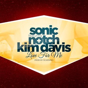 Love for Me[feat. Notch & Kim Davis] (Acapella|Explicit)