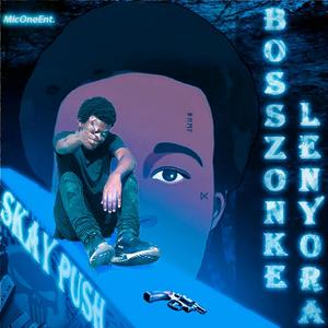 BossZonke Lenyora (Explicit)