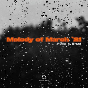 Melody of March '21