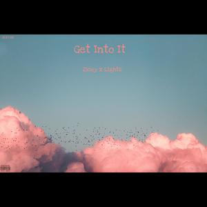 Get Into It (feat. L1GHTS)