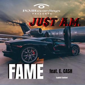 Fame (feat. E Cash) [Explicit Content Version]
