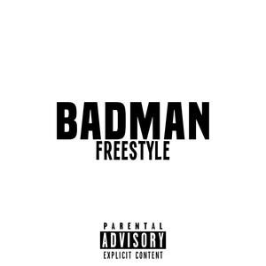 Badman (Freestyle) (Explicit)