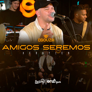 Amigos Seremos (Acústico)