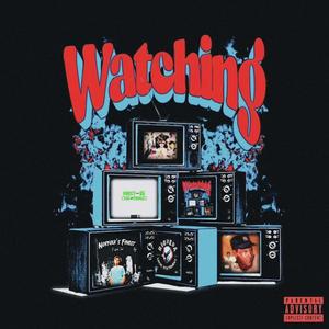 Watching (feat. Vinnie) [Explicit]