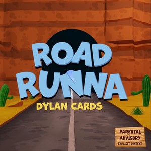 Road Runna (Explicit)