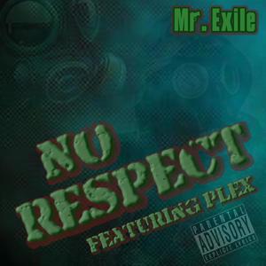 No Respect (feat. Plex 1) (Explicit)