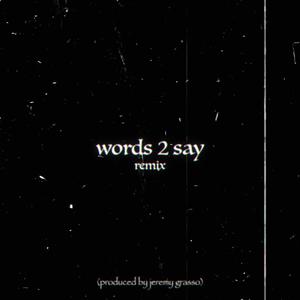 words 2 say v2 (Explicit)