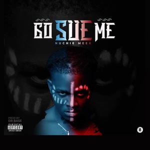 Go Sue Me (Explicit)