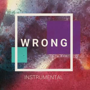 Wrong (Instrumental)