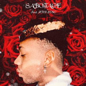 Sabotage (feat. RNB Loso) (Explicit)