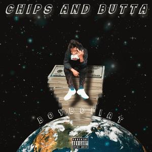 Chips & Butta (Explicit)