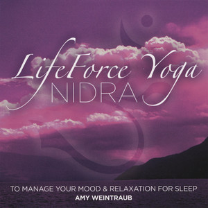 LifeForce Yoga Nidra To Manage Your Mood and Relaxation For Sleep