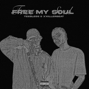 Free My Soul (Explicit)