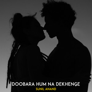 Doobara Hum Na Dekhenge