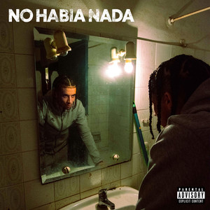 No Había Nada (Explicit)