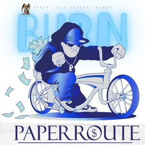 BURN (feat. Arapahoe T.R.U.E.S, Bricc$ Route, Gahttz, Paper Route Clicc, ESL Chopo & Lil-E-Locced Insane) (Explicit)