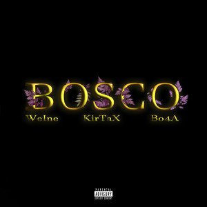 bosco (Explicit)