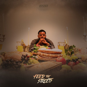 Feed The Streets (Explicit)