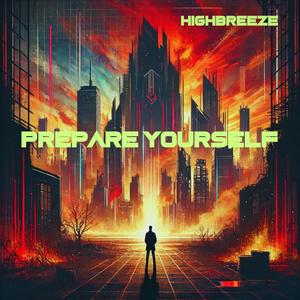 Prepare Yourself