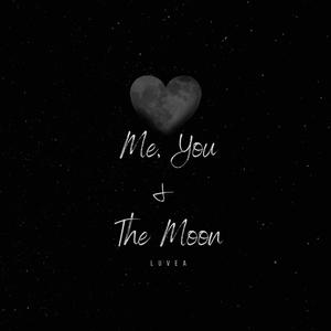 Me, You & The Moon (Explicit)