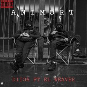 ANI MORT (feat.EL WEAVER) [Explicit]