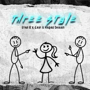 Threestyle (Freestyle) (feat. Gavi & Star B) (Explicit)