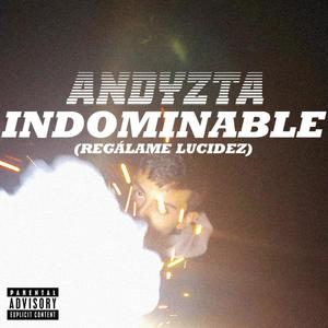 Indominable (Explicit)