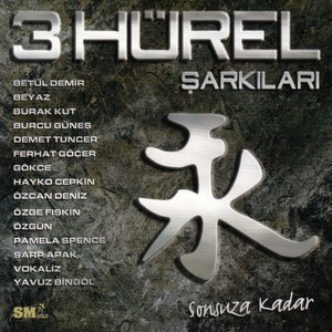 3 Hürel Şarkıları (Sonsuza Kadar)