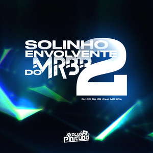 SOLINHO ENVOLVENTE DO MRBB 2 (Explicit)