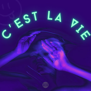 C'est la vie