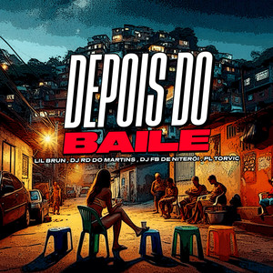 Depois do Baile (Explicit)