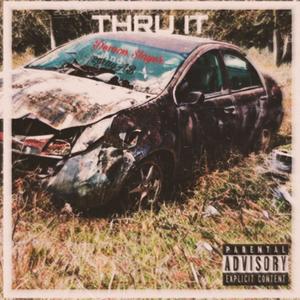 THRU IT (feat. Demon Slayer|Explicit)