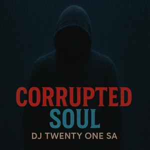 Corrupted Soul