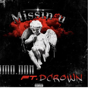 Dcrown missin u (feat. BMO.DON)