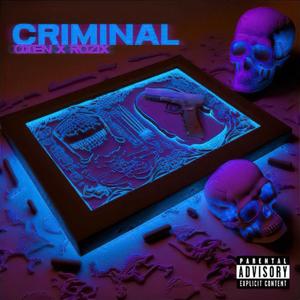 Criminal (feat. Rozix) [Explicit]