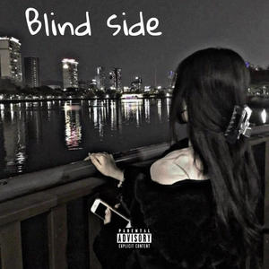 Blind side (feat. DTB promise) (Explicit)