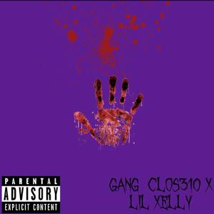 Gang (feat. Lil Xelly) [Explicit]