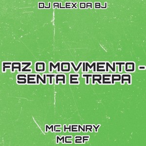 Faz o Movimento - Senta e Trepa (Explicit)