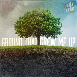 Ground That Grew Me Up