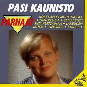 Koskaan et muuttua saa