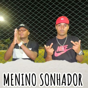 Menino Sonhador (Explicit)