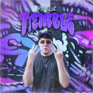 PA' QUE TIEMBLE