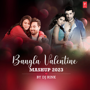 Bangla Valentine Mashup 2023