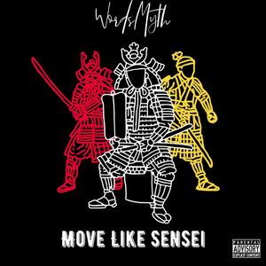 Move Like Sensei (Explicit)