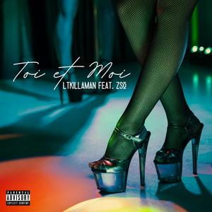 Toi et Moi(feat. Z.so) (Explicit)