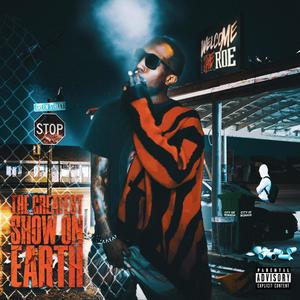 The Greatest Show On Earth (Explicit)